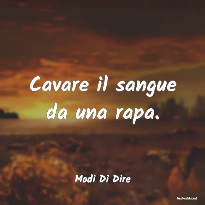 frasi di  Modi Di Dire
