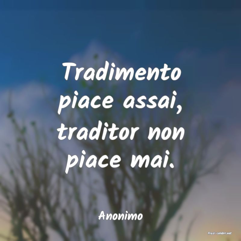frasi di Anonimo