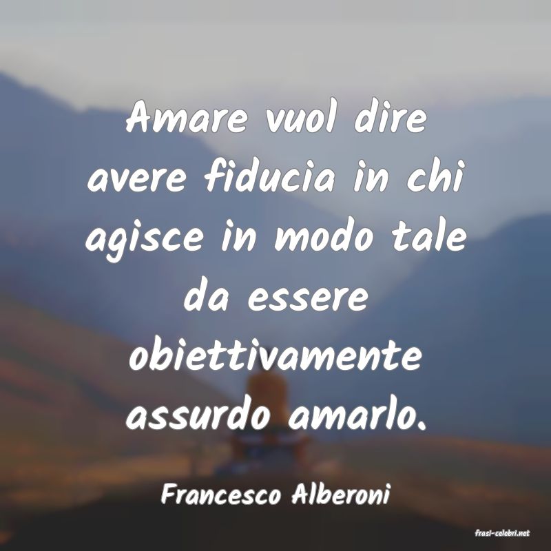 frasi di Francesco Alberoni