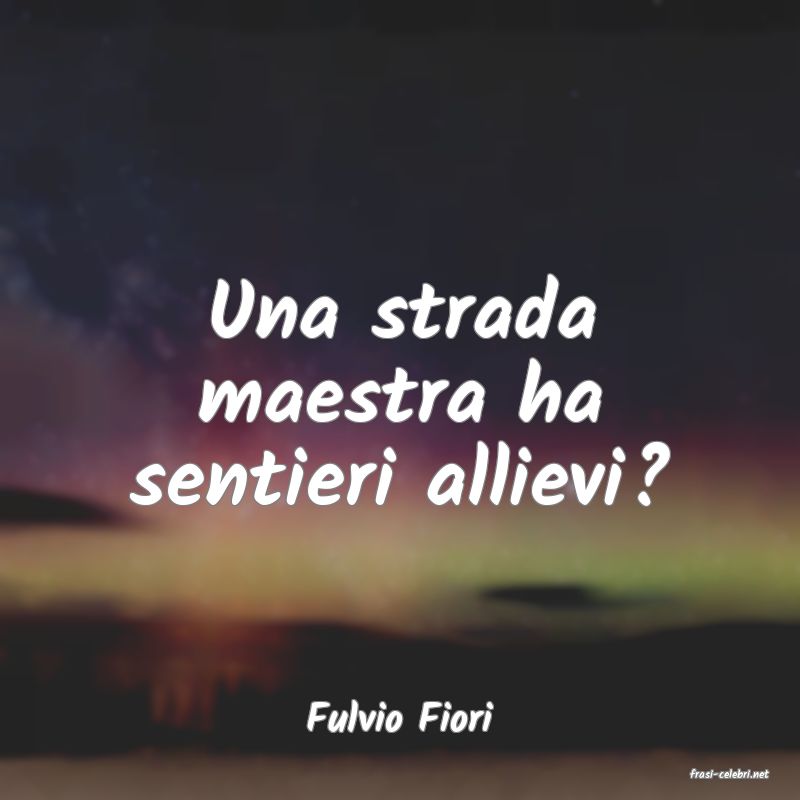 frasi di Fulvio Fiori