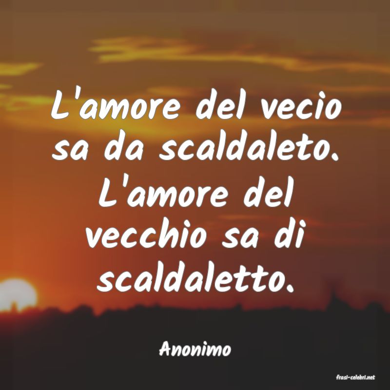 frasi di Anonimo