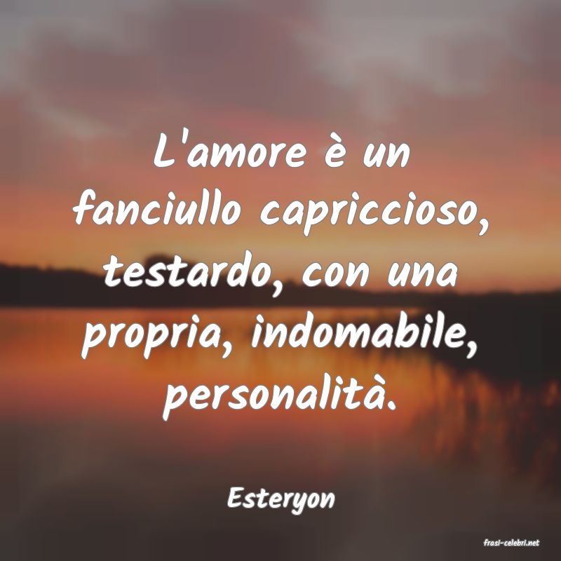 frasi di Esteryon