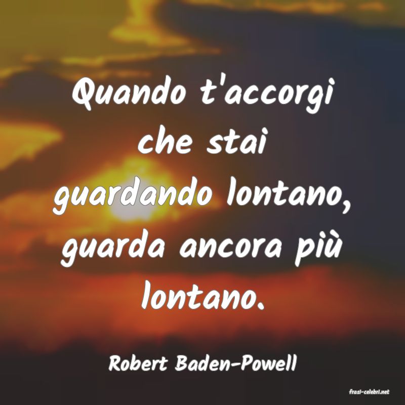 frasi di Robert Baden-Powell