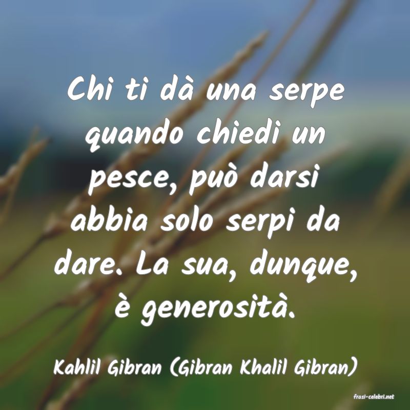 frasi di Kahlil Gibran (Gibran Khalil Gibran)
