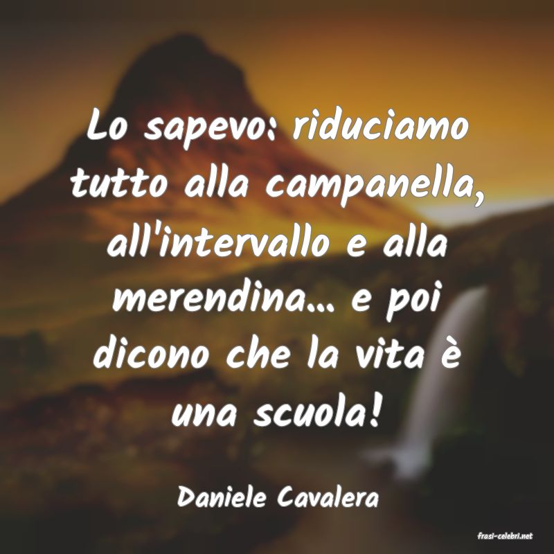 frasi di Daniele Cavalera