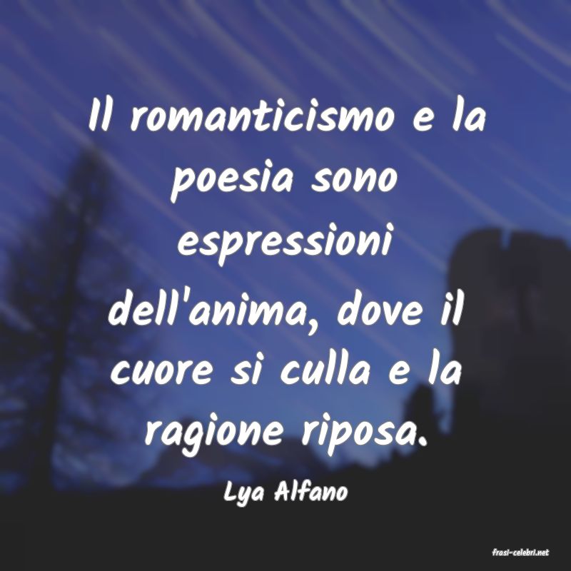 frasi di  Lya Alfano
