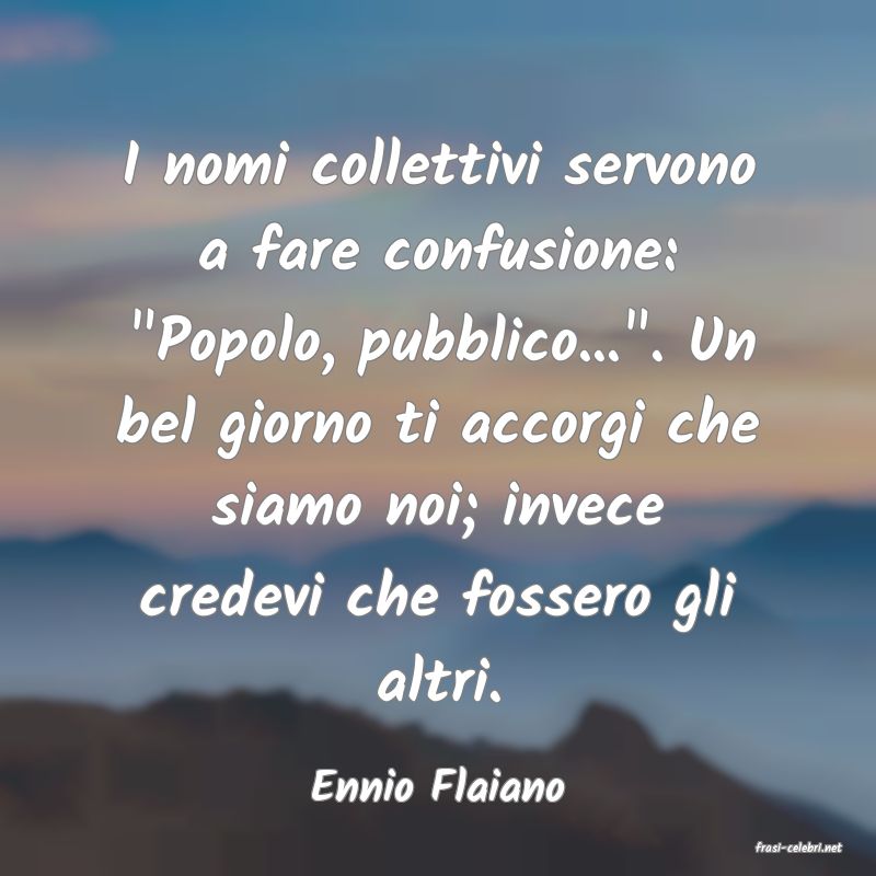 frasi di Ennio Flaiano