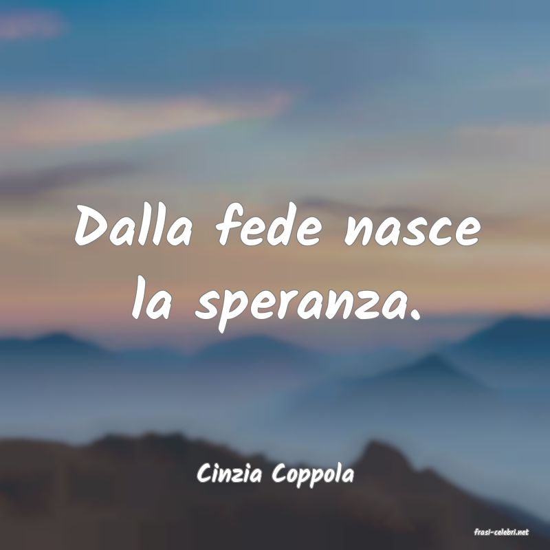 frasi di  Cinzia Coppola
