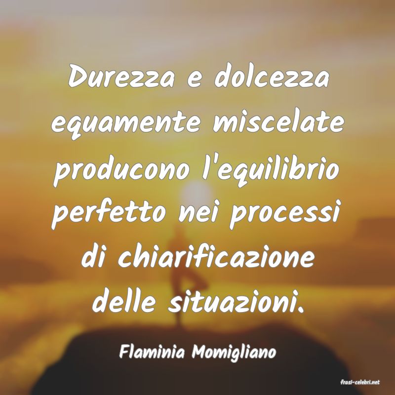 frasi di Flaminia Momigliano