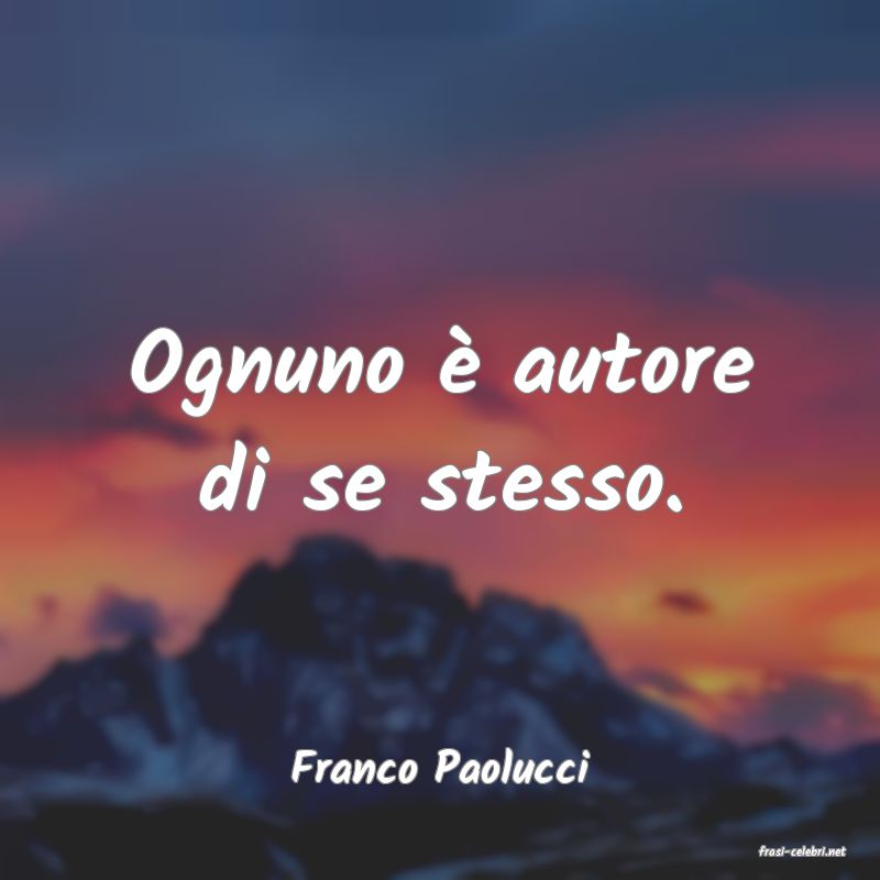 frasi di  Franco Paolucci
