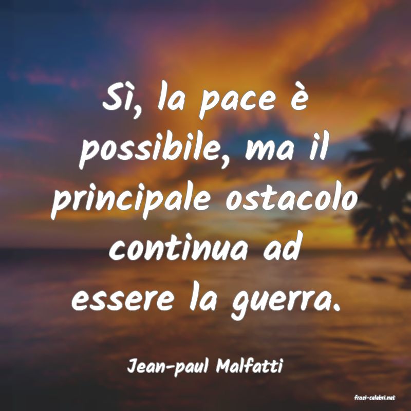 frasi di Jean-paul Malfatti
