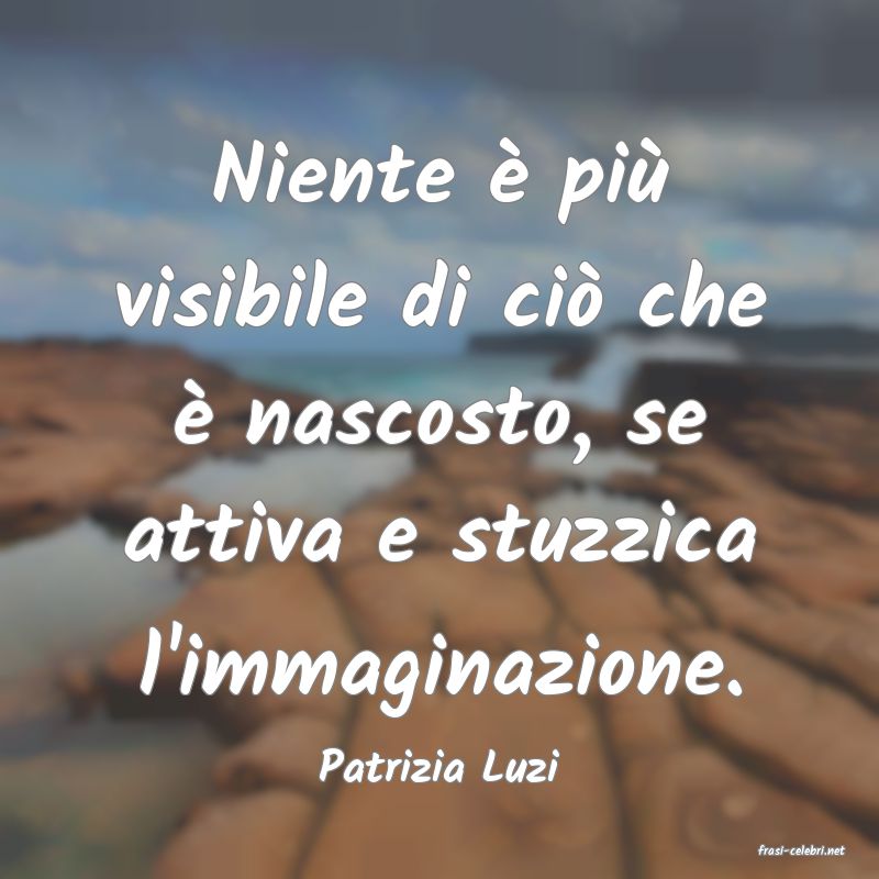 frasi di  Patrizia Luzi
