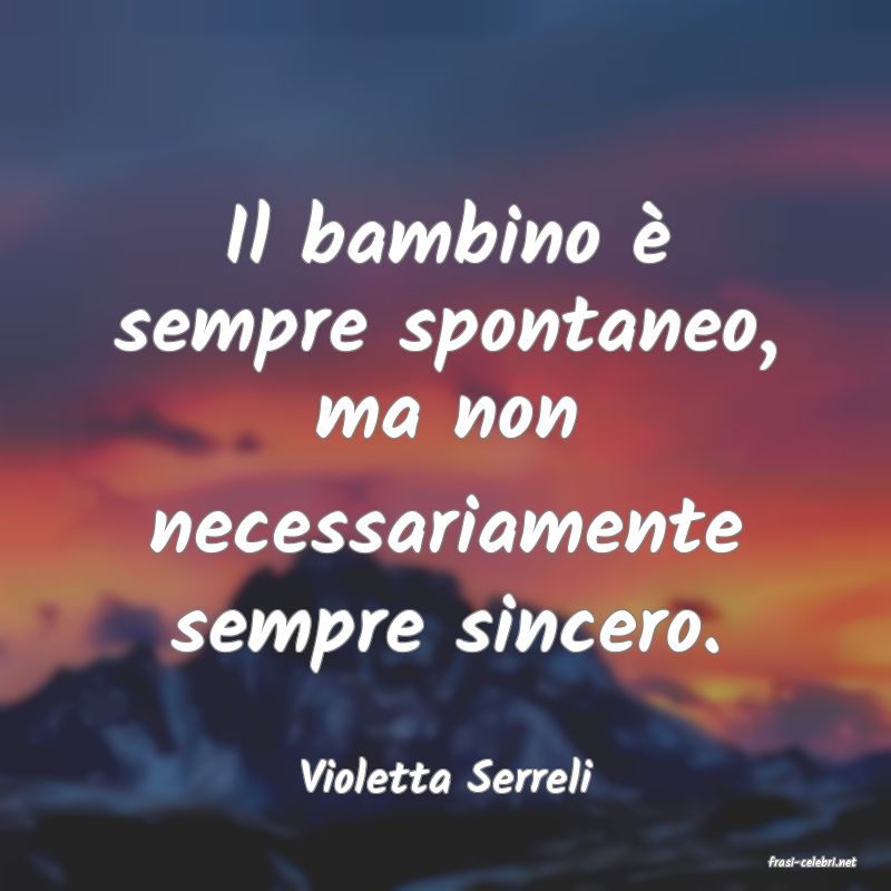 frasi di  Violetta Serreli
