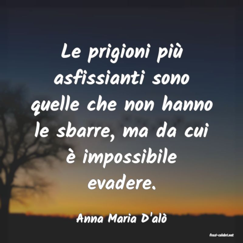 frasi di Anna Maria D'al