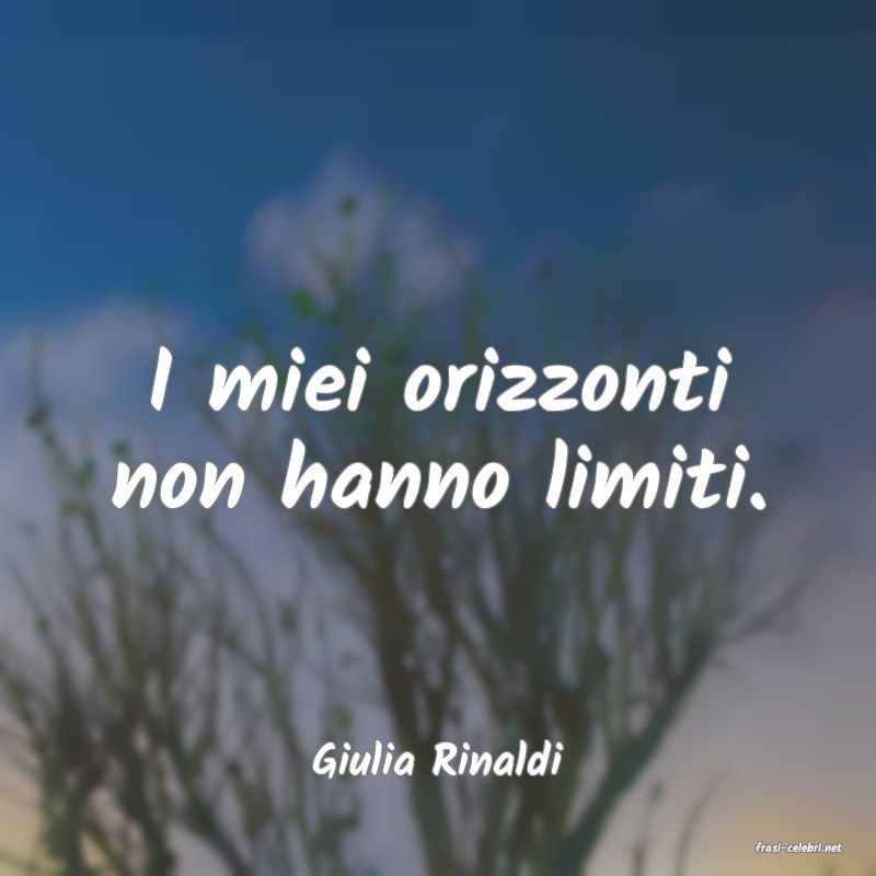 frasi di  Giulia Rinaldi
