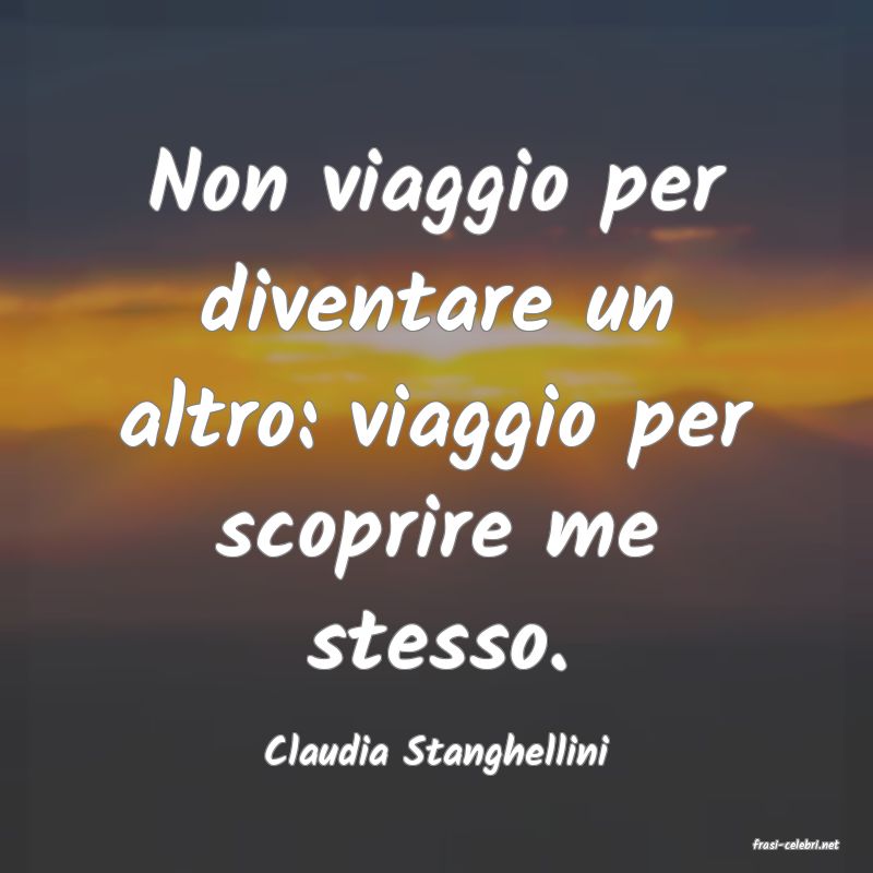 frasi di  Claudia Stanghellini
