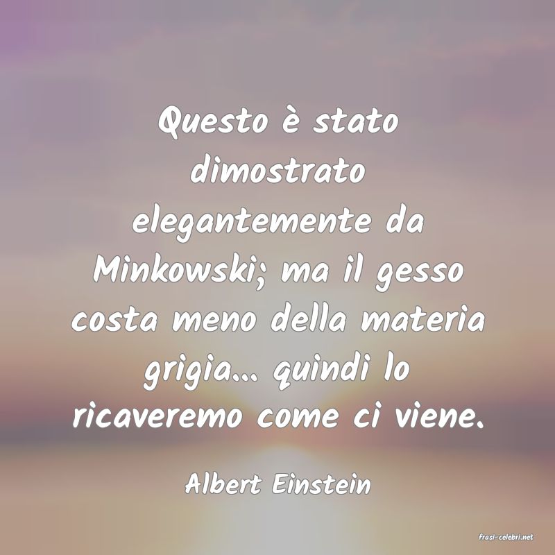frasi di  Albert Einstein
