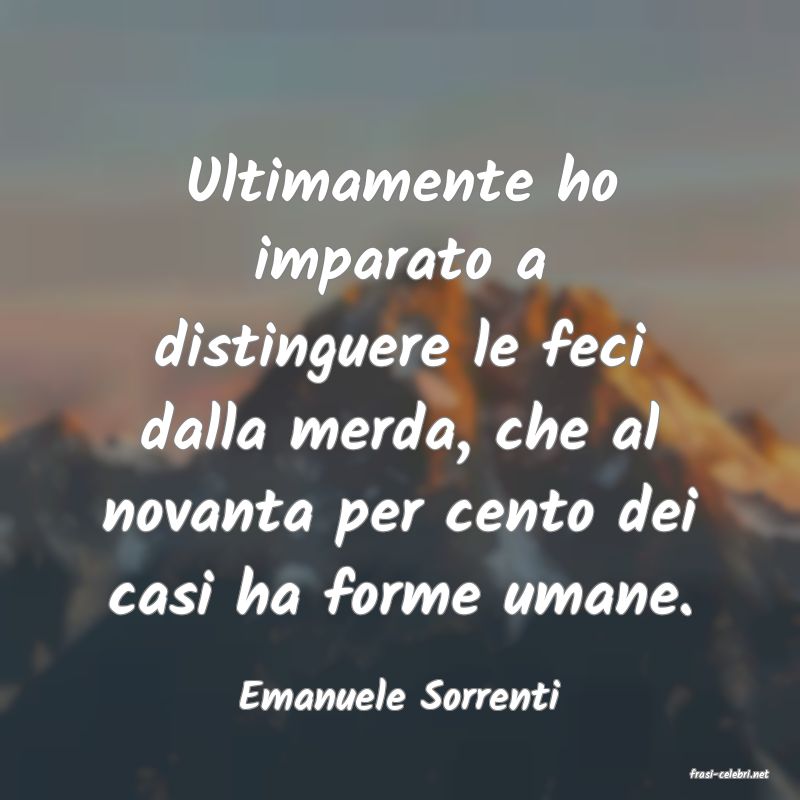 frasi di  Emanuele Sorrenti
