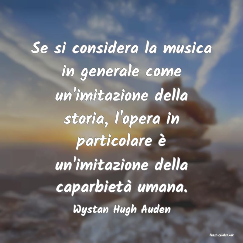 frasi di  Wystan Hugh Auden
