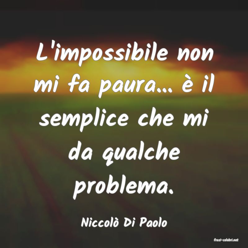 frasi di Niccol Di Paolo