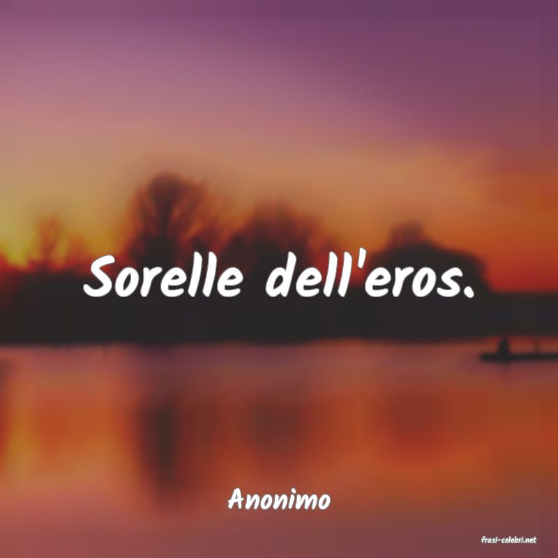 frasi di Anonimo