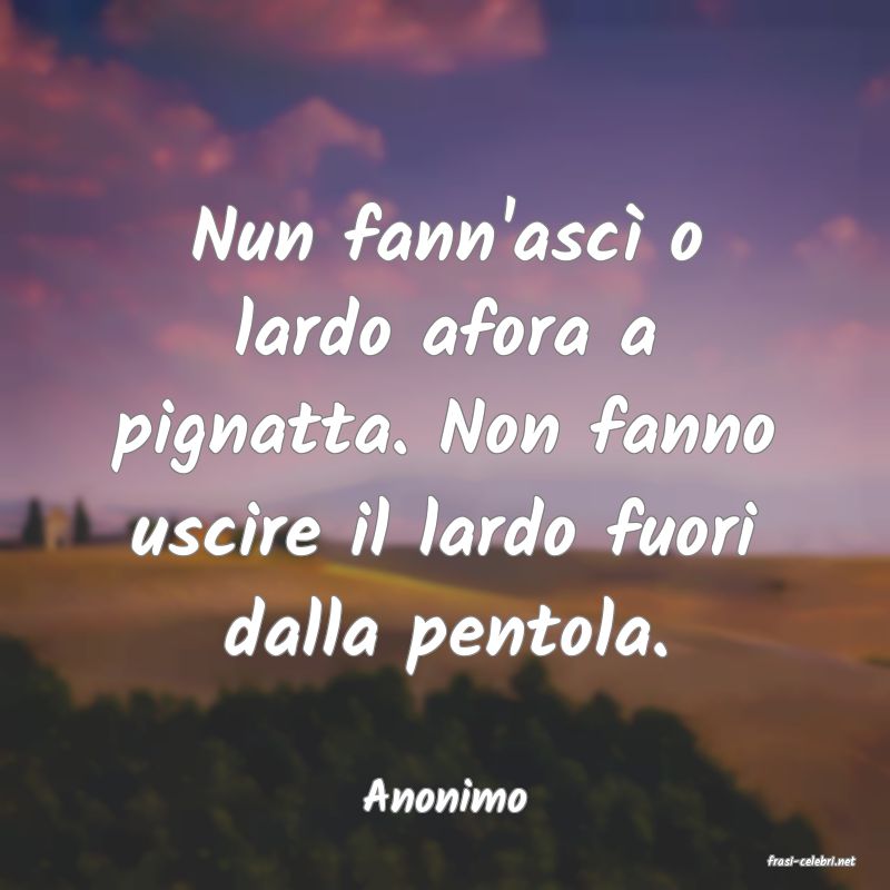 frasi di Anonimo
