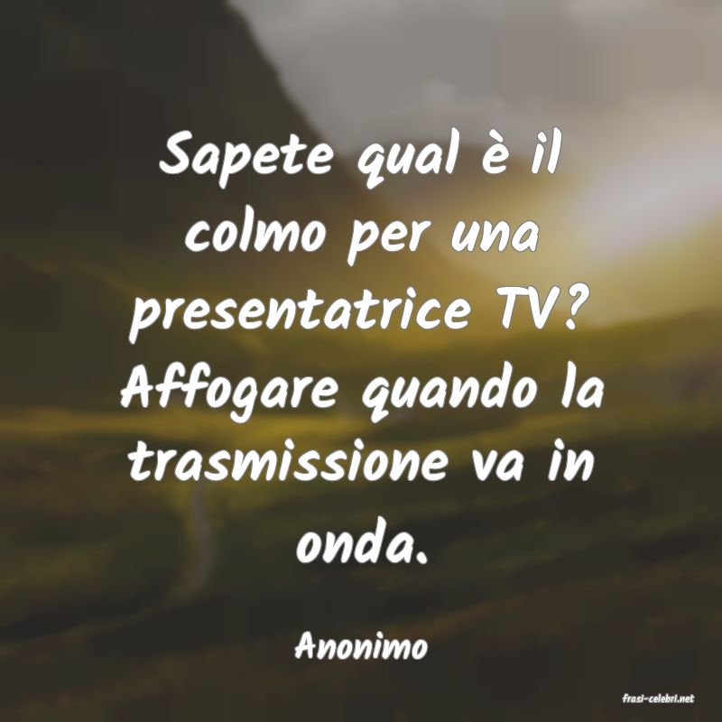 frasi di Anonimo
