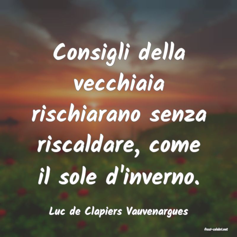 frasi di Luc de Clapiers Vauvenargues