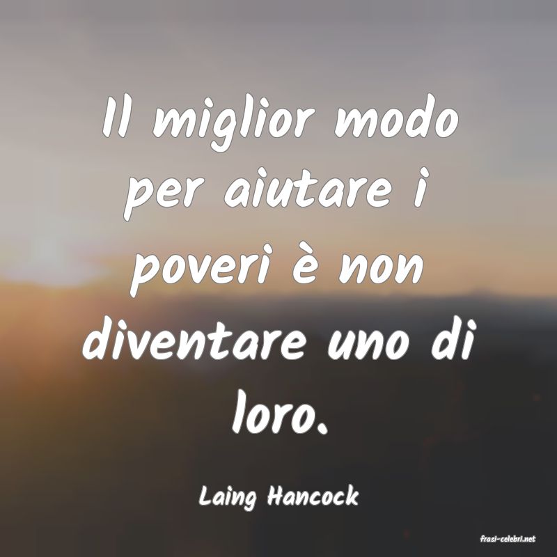 frasi di Laing Hancock