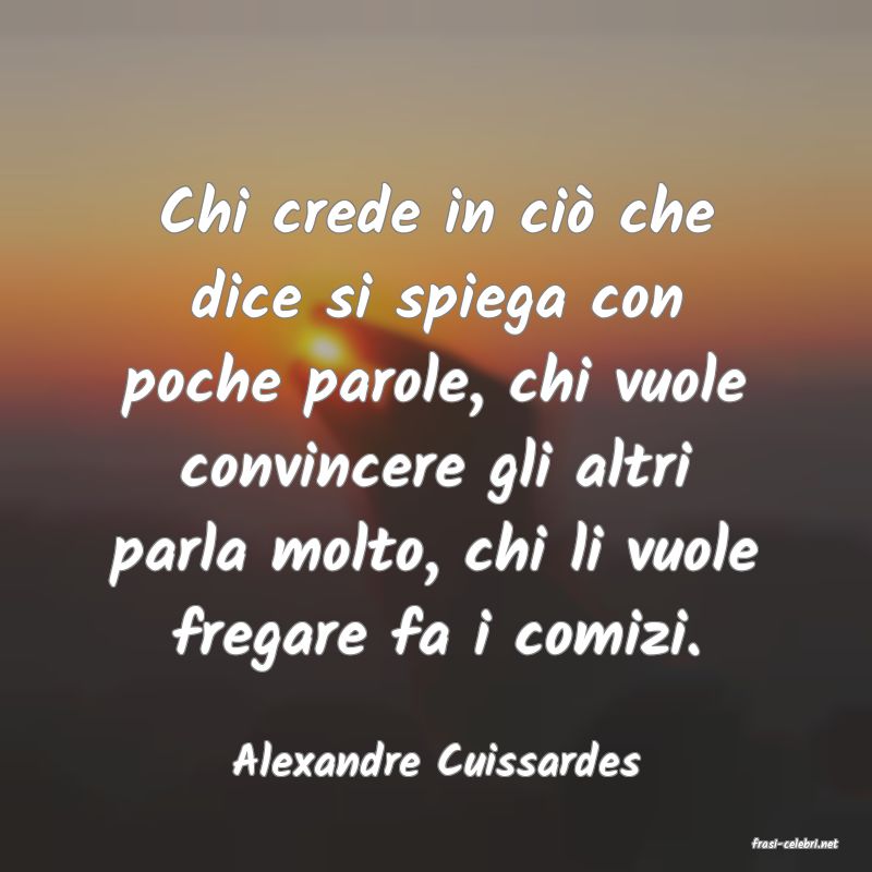 frasi di  Alexandre Cuissardes
