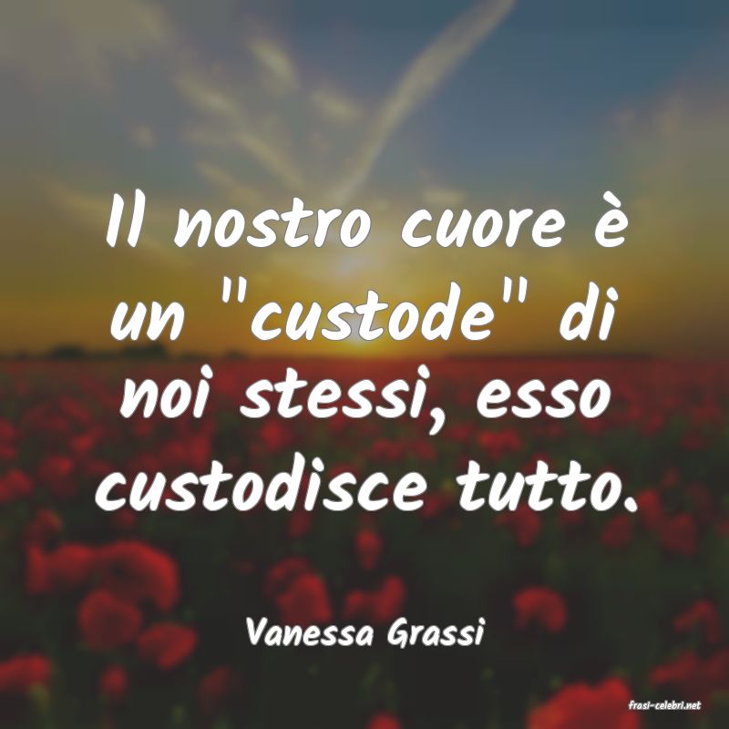 frasi di  Vanessa Grassi
