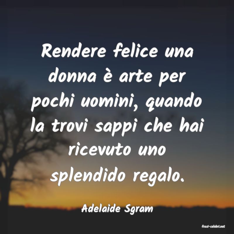 frasi di Adelaide Sgram