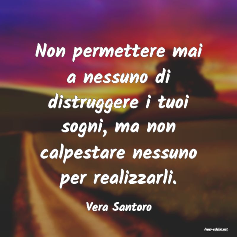frasi di  Vera Santoro
