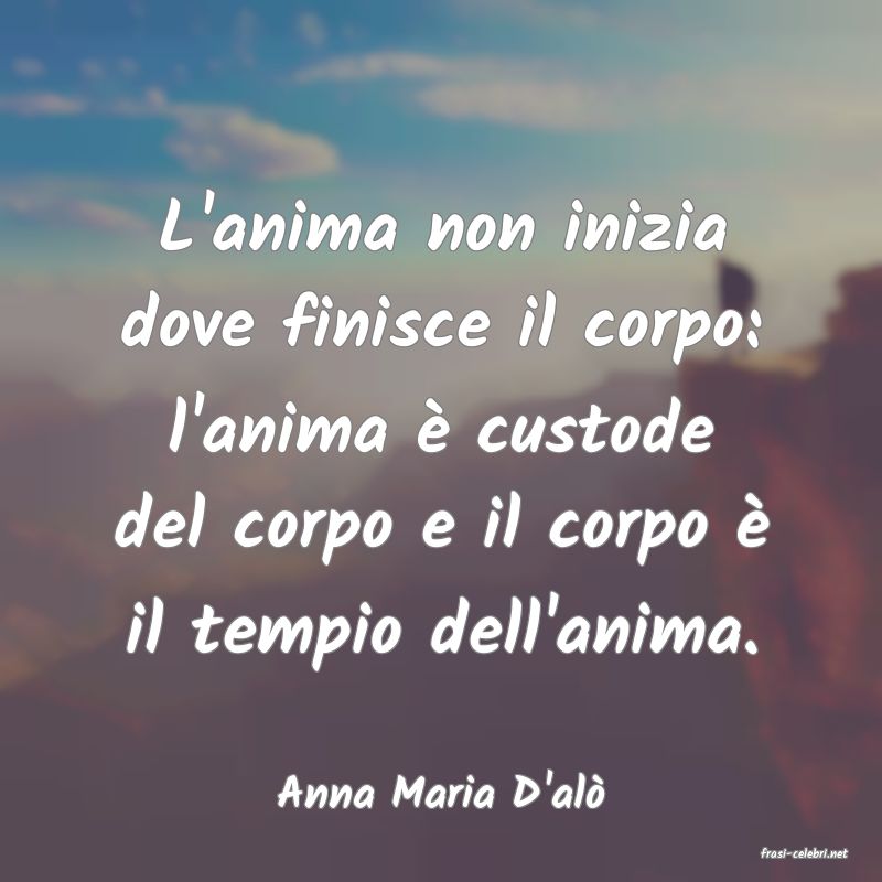frasi di Anna Maria D'al