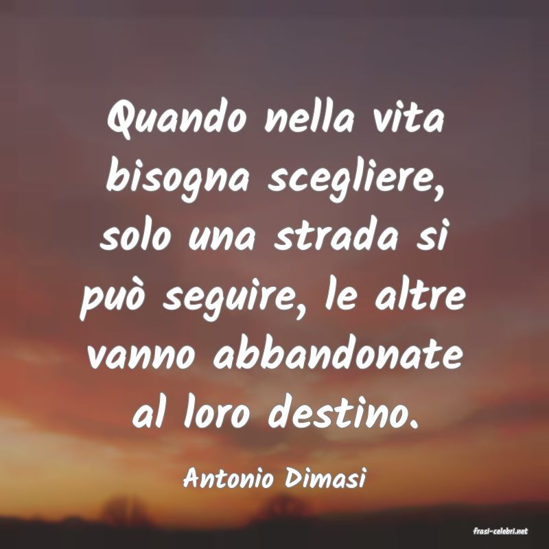 frasi di  Antonio Dimasi
