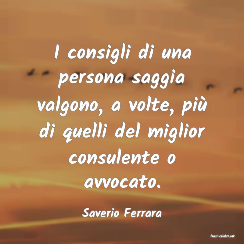 frasi di  Saverio Ferrara
