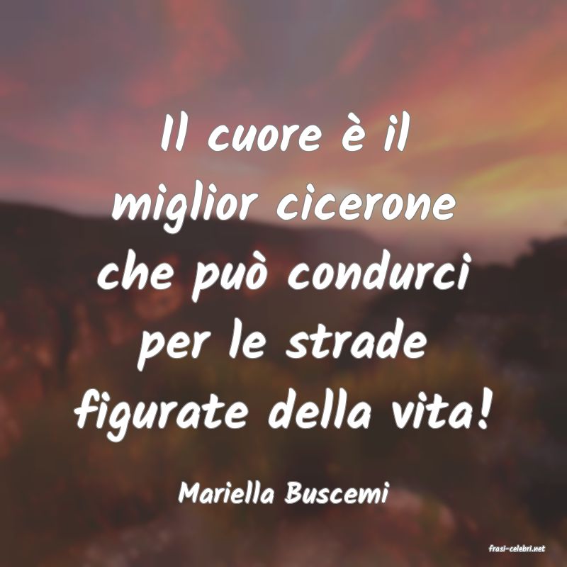 frasi di  Mariella Buscemi
