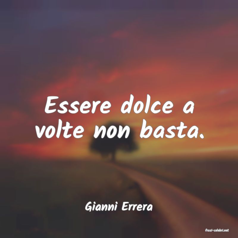 frasi di  Gianni Errera

