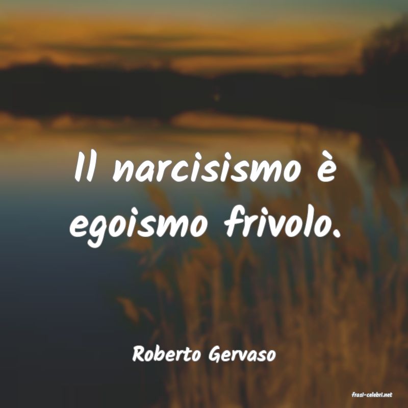 frasi di  Roberto Gervaso
