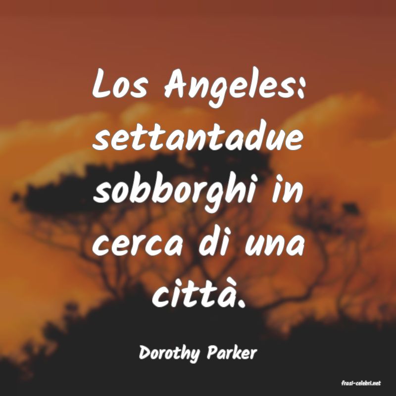 frasi di Dorothy Parker