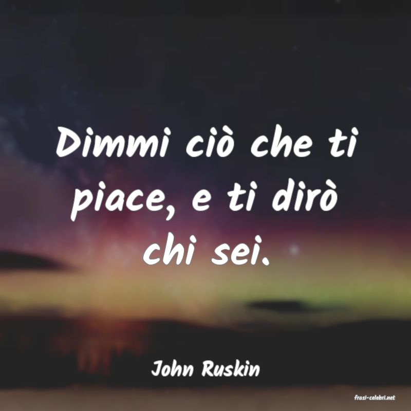 frasi di John Ruskin