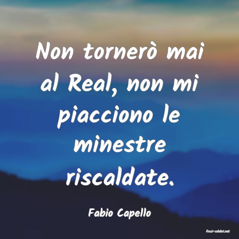 frasi di Fabio Capello