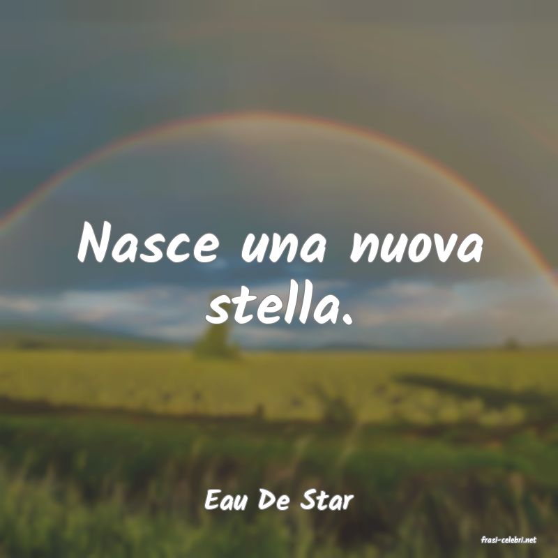 frasi di Eau De Star
