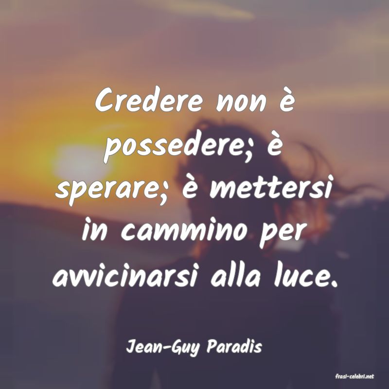 frasi di Jean-Guy Paradis