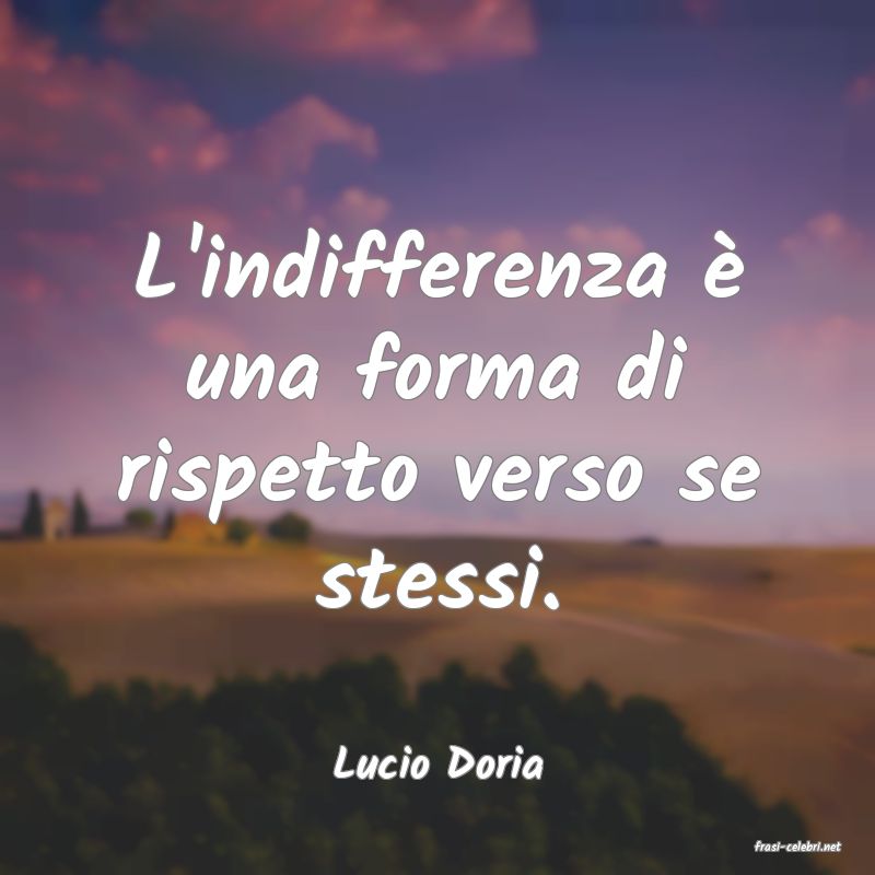 frasi di  Lucio Doria
