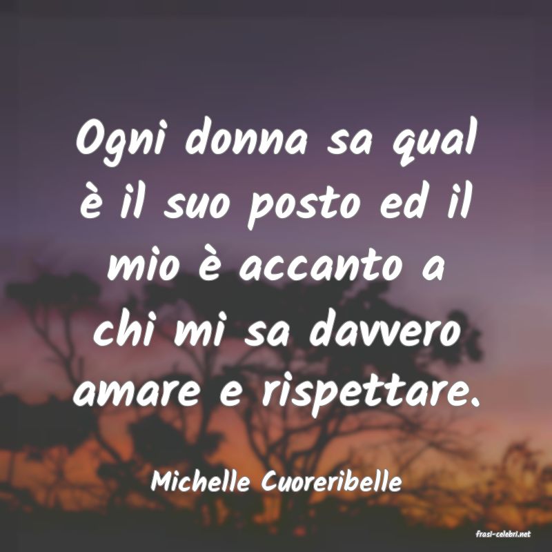 frasi di  Michelle Cuoreribelle
