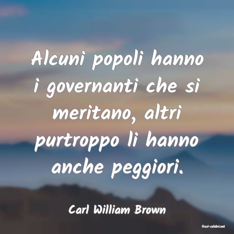 frasi di Carl William Brown