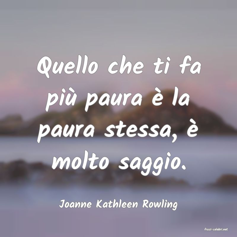 frasi di  Joanne Kathleen Rowling
