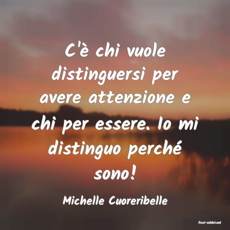 frasi di  Michelle Cuoreribelle
