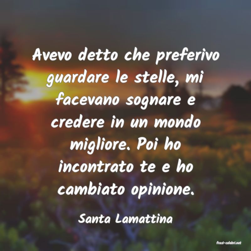 frasi di  Santa Lamattina
